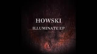 Howski - Illuminate [SILENT021D]