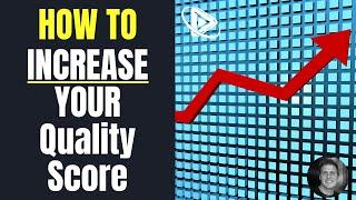 3 EASY Ways To Improve Your Quality Score in Google Ads / Adwords