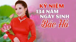 LỜI CA DÂNG BÁC Bạch Trà Quá Xúc Động  Kỷ Niệm 134 Năm Ngày Sinh Chủ Tịch Hồ Chí Minh