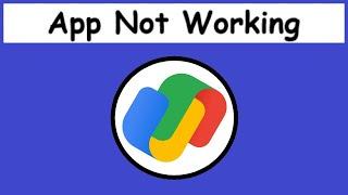 Fix Google Pay App Not Working or Not Opening Problem Solved GPay