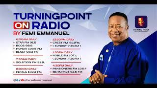 Turning Point with Femi Emmanuel on Radio || 28th December || TPGF