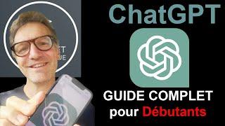 ChatGPT : Guide Complet pour Débutants