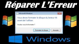 RÉPARER L'ERREUR  " VOUS DEVEZ FORMATER LE DISQUE DU LECTEUR AVANT DE L'UTILISER "