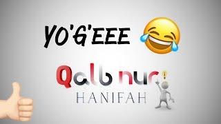 YO'G'EEE - Abu Hanifah