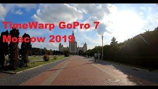 TimeWarp Moscow 2019 GoPro 7 Black