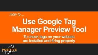 Google Tag Manager Preview Tool To Check Tags And Diagnose Problems