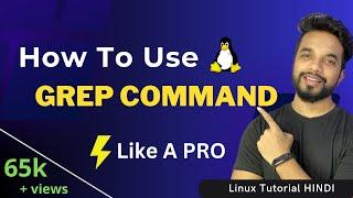 How to Use Grep in Linux in Hindi | Grep Command Tutorial with Examples | Linux Grep Questions