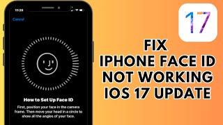 iOS 17 !! Fix iPhone Face ID Not Working After iOS 17 update !! iPhone Face ID Not working