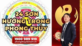 ️Khám phá 24 Sơn hướng trong Phong thủy - Bí mật của năng lượng ẩn giấu