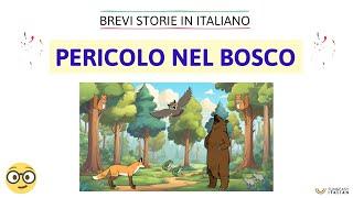 PERICOLO NEL BOSCO (Short stories to learn Italian)