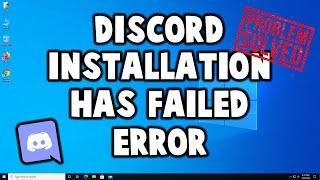 Discord   Installation Has Failed Error