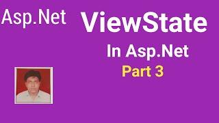 ViewState In Asp.Net | Part 3| How It Works