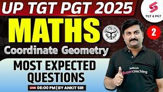 UP TGT PGT 2025 | UP TGT PGT Maths Classes 2025 | Coordinate Geometry | UP TGT PGT Maths | Ankit Sir