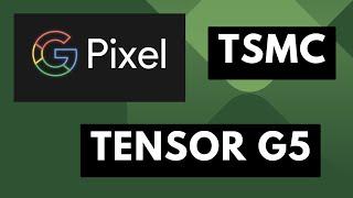 Latest Rumors for Google Pixel 10 and its Tensor G5 by TSMC [Android News Byte]