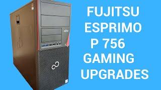 Fujitsu Esprimo P756 Tower - Budget GAMING PC