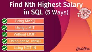 Find Nth Highest Salary in SQL | 5 Different Ways | Most Important SQL Interview Question
