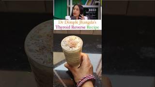 Dr Dimple Jhangda's Coconut Butter Milk Recipe for Thyroid Reverse #healthcare #youtubeshorts