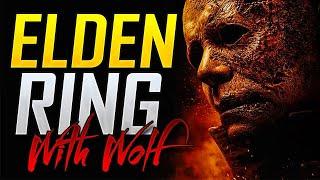 ELDEN RING DLC Michael Myers NG+ 43 OP Bleed Build With WOLF LIVE!