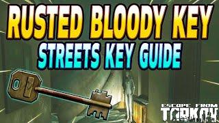 Rusted Bloody Key - Key Guide - Escape From Tarkov
