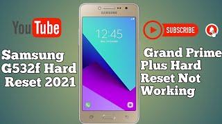 Samsung g532f hard reset 2021||grand prime plus hard reset not working Solution