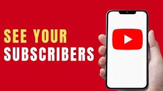 How to See Who Subscribed to Your YouTube Channel