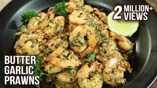 Easiest Butter Garlic Prawns Recipe | High Protein Fish Recipe | How To Make Garlic  Prawns | Varun