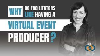 Q&A: Why Do Facilitators Like Having A Virtual Producer?