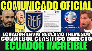 OFICIAL LA CONMEBOL ACEPTÓ RECLAMO Y ECUADOR CLASIFICARÁ DIRECTO COPA AMÉRICA COMUNICADO SORPRENDE