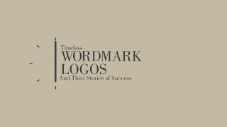 Timeless Wordmark Logos and their Story of Success