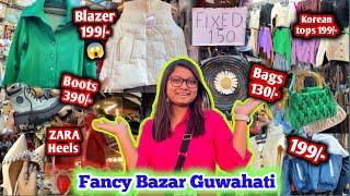 Fancy Bazar Guwahati latest collectionReveal wholesale shops/ZARA dupes/H&M bags/Boots 390/-