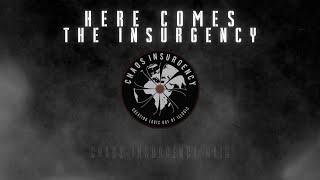 Here Comes The Insurgency - Chaos Insurgency Raid Theme