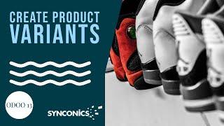 How to create Product Variants? | Odoo Apps | #Synconics [ERP]