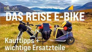 Das Reise E-Bike / Reise Fahrrad - Kauftipps, Hinweise und wichtige Ersatzteile für Fahrradreisen