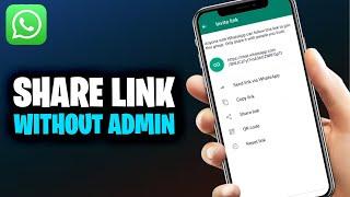 How to Share WhatsApp Group Link Without Admin - Share Group Link 2024