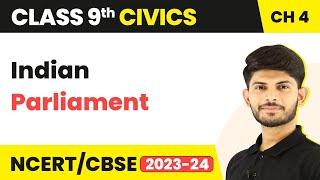 Class 9 Civics Chapter 4 | Indian Parliament - Working of Institutions