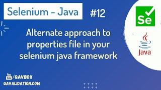 Alternate approach to properties file in your selenium java framework