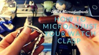 How to microadjust you watch bracelet