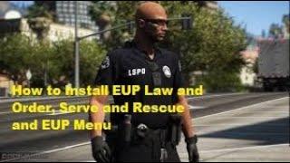 GTA V | GTA 5 | LSPDFR | Tutorial | How to Install EUP Law and Rescue and EUP Menu | Easy to do