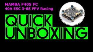 MAMBA F405 Flight Controller F40 40A 3-6S ESC - quick unboxing