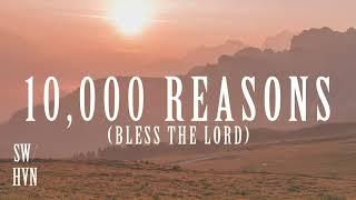 10,000 Reasons (Bless The Lord) Christian Instrumental Worship Music Matt Redman Prayer Meditation