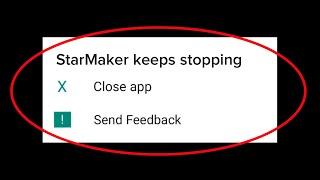 How To Fix StarMaker Keeps Stopping Error Android & Ios - StarMaker Not Open Problem Android & Ios