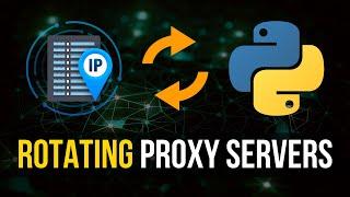 Rotating Proxies For Web Requests in Python