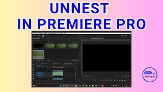 How to Unnest in Premiere Pro