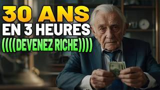 Apprenez Comment Devenir Riche en 3 Heures (LES GENS APPRENNENT EN 30 ANS)