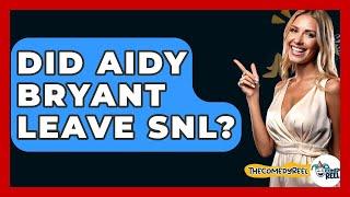 Did Aidy Bryant Leave SNL? - The Comedy Reel