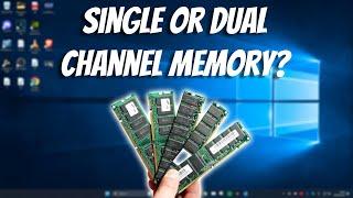 How To Check If Using Single Or Dual Channel Memory in Windows