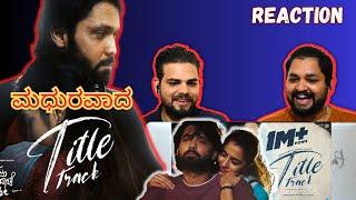 Sapta Sagaradaache Ello - Title Track Reaction & Review | Rakshit Shetty | Rukmini | Kapil