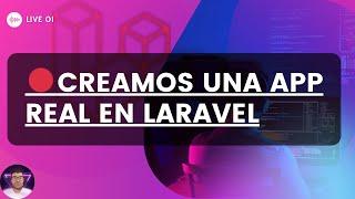  LIVE: Creamos una app real con Laravel