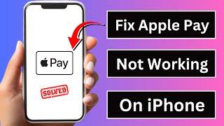 How to Fix Apple Pay Not Working on iPhone / 2024