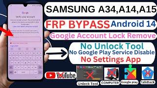 Samsung Galaxy A34 5g/A14/A15 FRP Bypass Android 14 No Code *#0*#No FRP Tool Without PC 2025